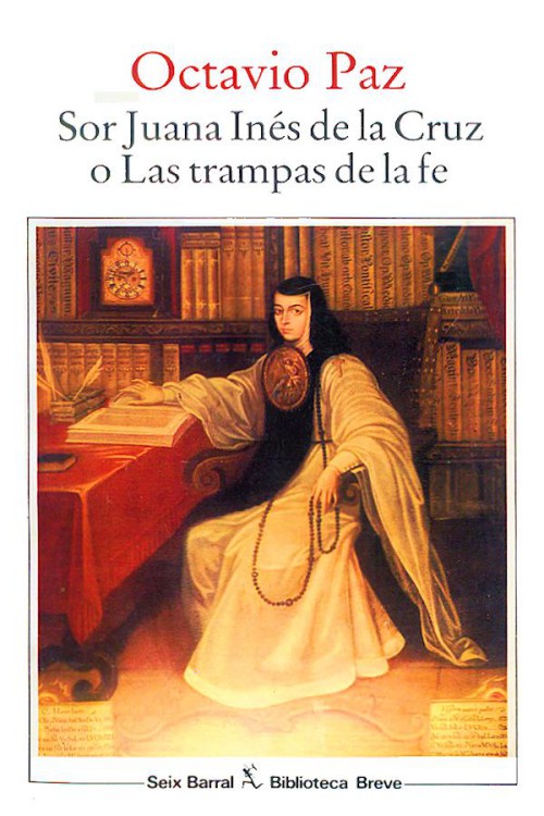 Sor Juana Ines De La Cruz O Las Trampas De La Fe
